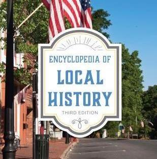 The Encyclopedia of Local History